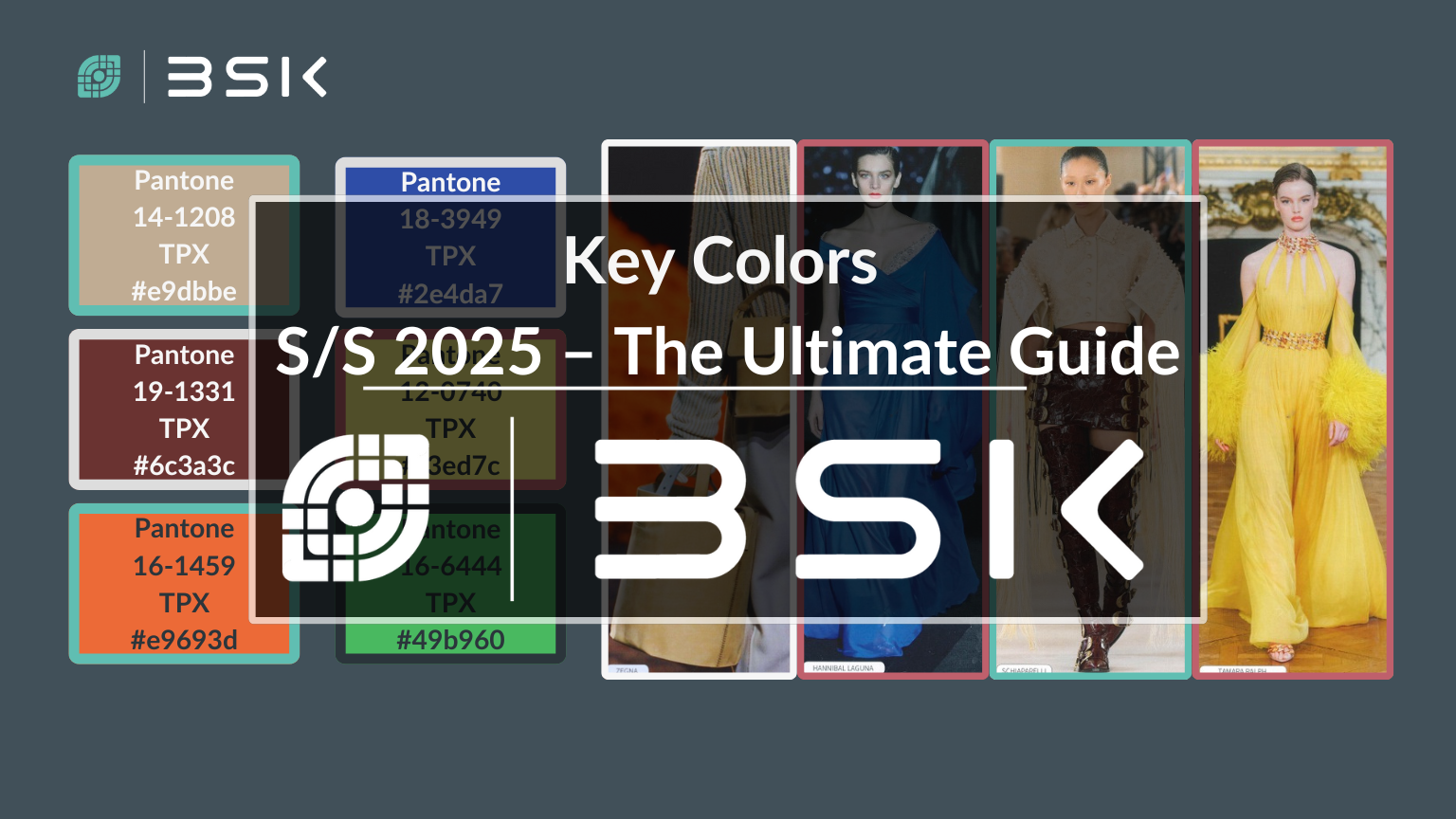 Key Colors S/S 2025 - The Ultimate Guide