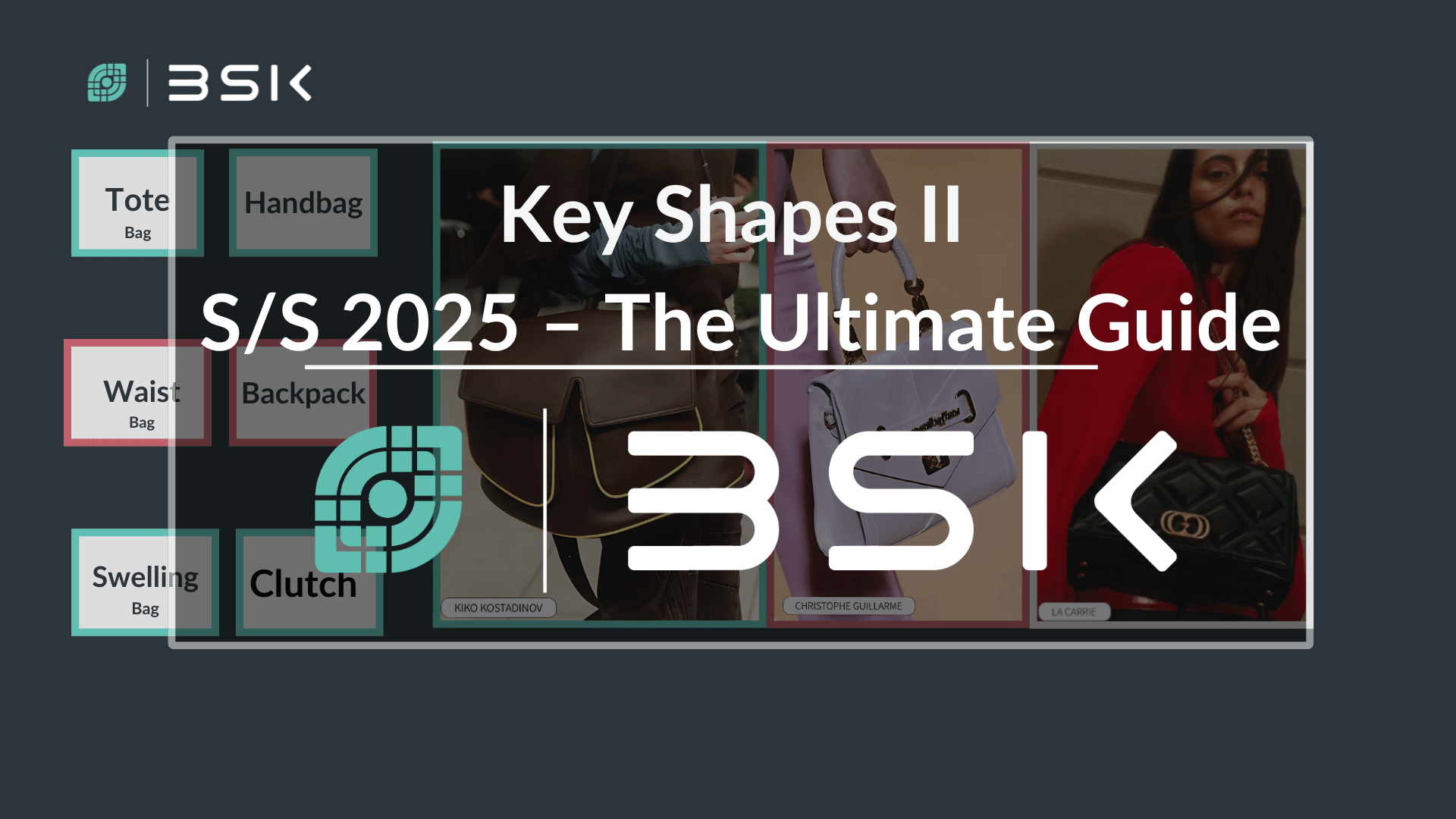 Key Shapes II S/S 2025 For Women Bags - The Ultimate Guide - BSK