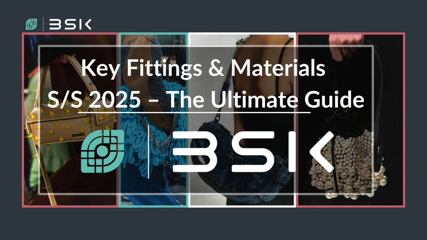 Key Fittings and Materials S/S 2025 - The Ultimate Guide