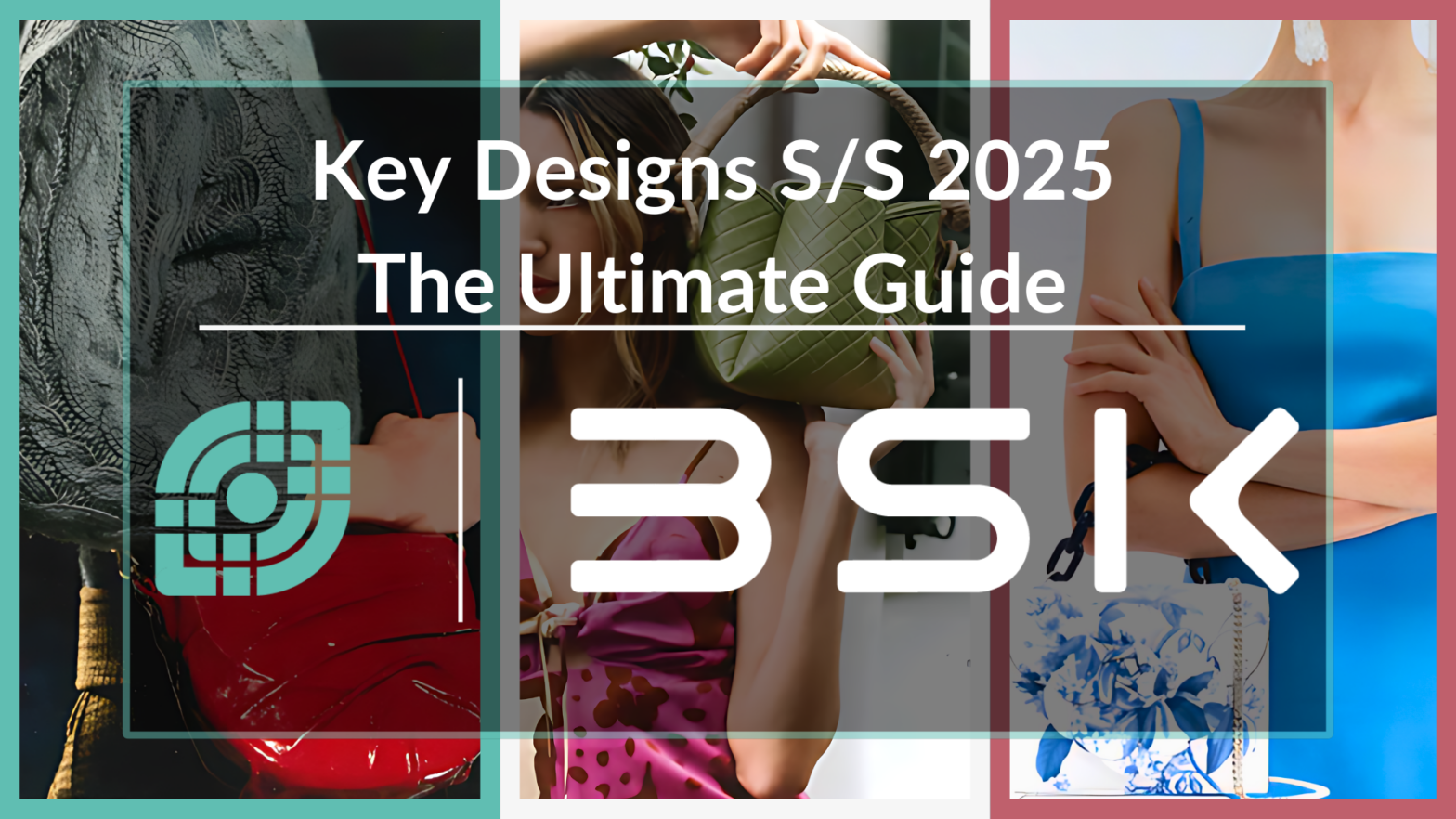 Key Designs S/S 2025 The Ultimate Guide