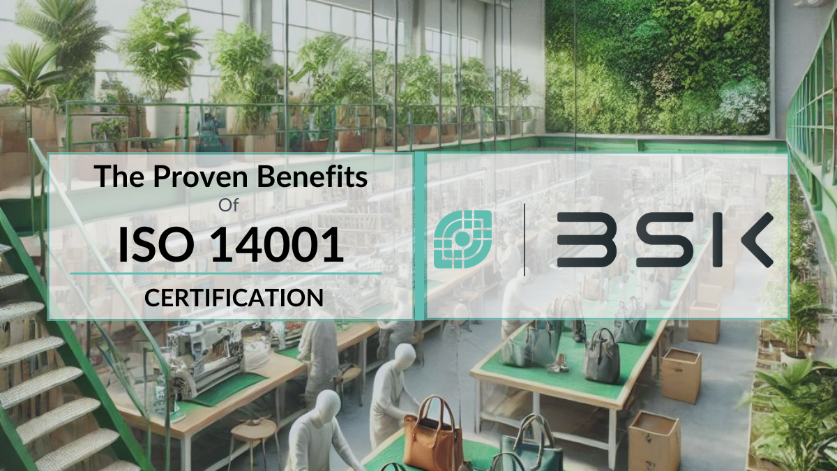 The Proven Benefits Of ISO 14001 Certification - The Ultimate Guide